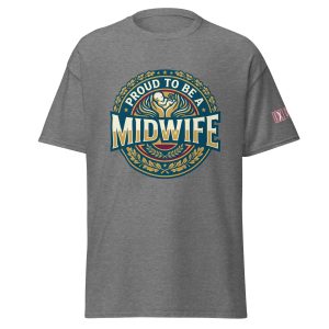 International Proud To Be a Midwife T-Shirt