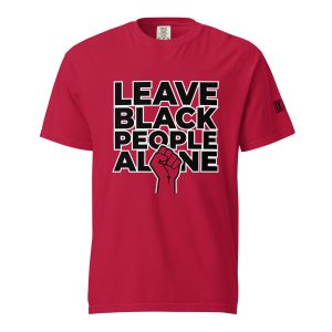 Leave Black People Alone T-shirt